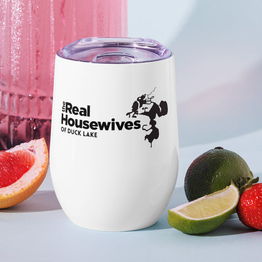Real Housewives of Duck Lake Wine tumbler